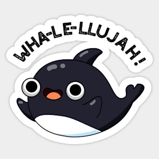 Wha-le-llujah Funny Animal Whale Pun Sticker